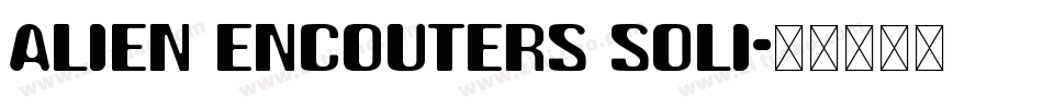 Alien encouters soli字体转换
